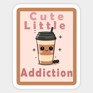 cute little addiction Sticker